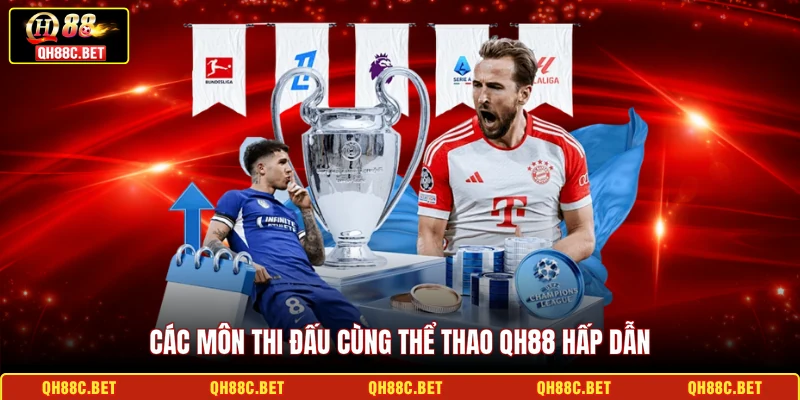 Các môn thi đấu cùng thể thao QH88 hấp dẫn