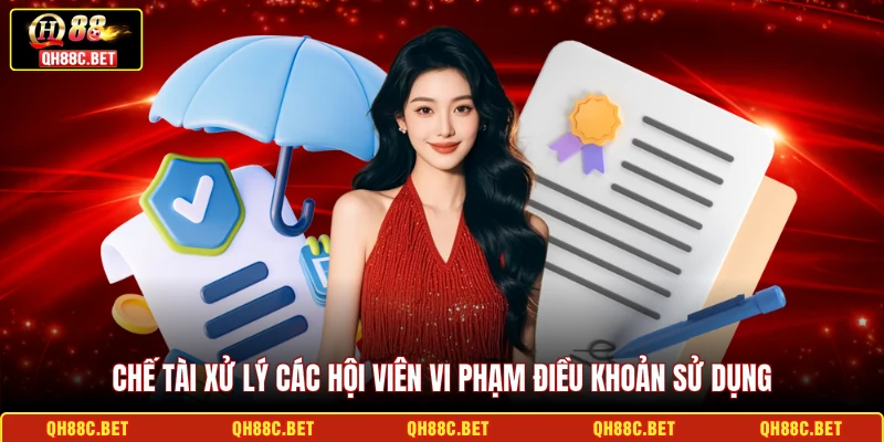 Chế tài xử lý các hội viên vi phạm điều khoản sử dụng