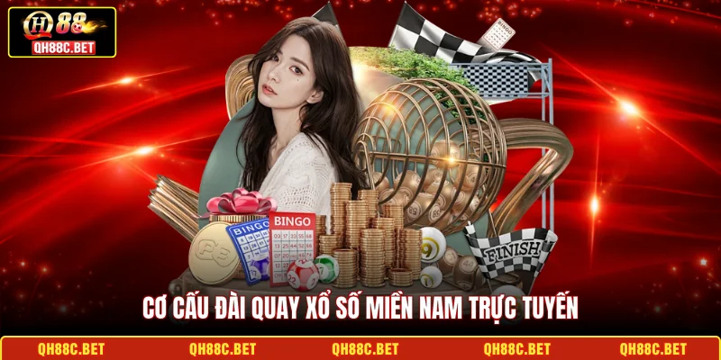 Cơ cấu đài quay xổ số miền nam trực tuyến