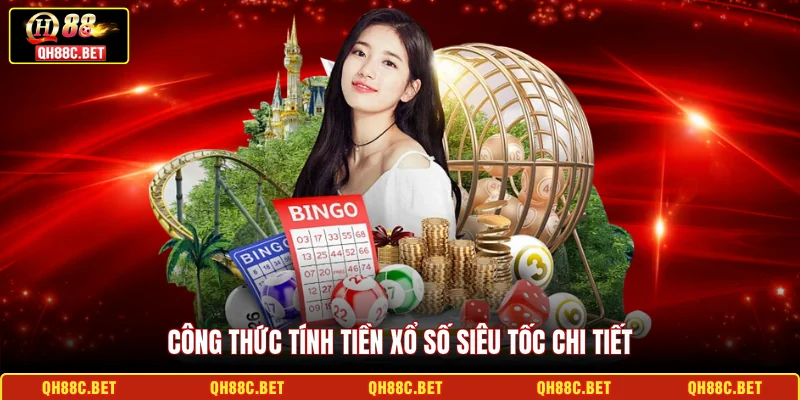 Công thức tính tiền xổ số siêu tốc chi tiết