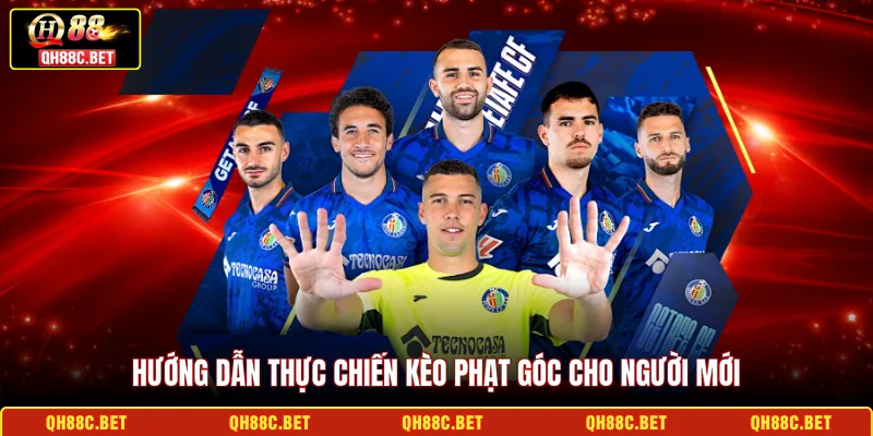 Hướng dẫn thực chiến Kèo phạt góc cho người mới