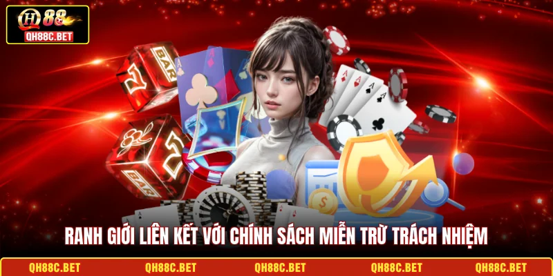 Ranh giới liên kết với chính sách miễn trừ trách nhiệm