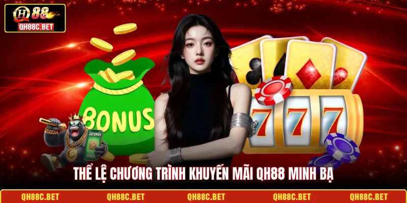 Thể lệ chương trình khuyến mãi QH88 minh bạch